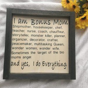 Hand Crafted | I Am Bonus Mom ... Sign / Decor